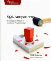 SQL Antipatterns: Unikanie pułapek programowania baz danych - SQL Antipatterns: Avoiding the Pitfalls of Database Programming