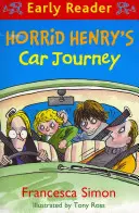 Horrid Henry Early Reader: Samochodowa podróż Koszmarnego Henryka - książka 11 - Horrid Henry Early Reader: Horrid Henry's Car Journey - Book 11