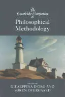 The Cambridge Companion to Philosophical Methodology - przewodnik po metodologii filozoficznej - The Cambridge Companion to Philosophical Methodology