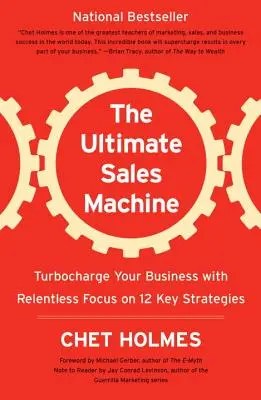 The Ultimate Sales Machine: Turbodoładowanie biznesu dzięki nieustannej koncentracji na 12 kluczowych strategiach - The Ultimate Sales Machine: Turbocharge Your Business with Relentless Focus on 12 Key Strategies