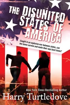 The Disunited States of America: Powieść o ruchu drogowym - The Disunited States of America: A Novel of Crosstime Traffic