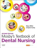 Mosby's Textbook of Dental Nursing (Podręcznik pielęgniarstwa stomatologicznego) - Mosby's Textbook of Dental Nursing