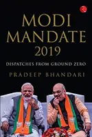 Mandat Modiego 2019 - wiadomości z punktu zero - Modi Mandate 2019 - Dispatches from Ground Zero