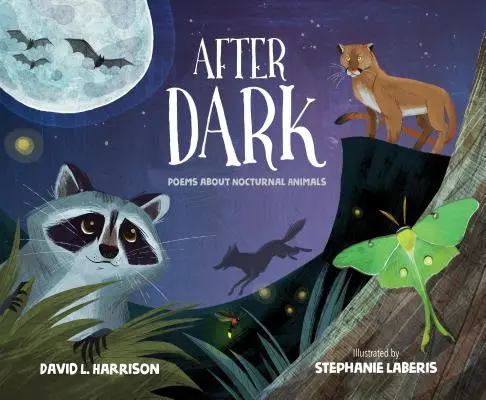 Po zmroku: wiersze o nocnych zwierzętach - After Dark: Poems about Nocturnal Animals