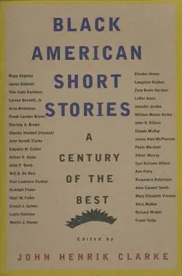 Czarne amerykańskie opowiadania: Stulecie najlepszych - Black American Short Stories: A Century of the Best