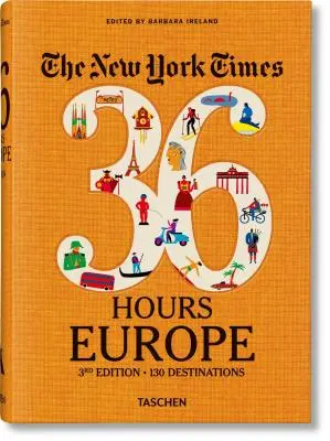 The New York Times 36 Hours. Europa. Wydanie 3 - The New York Times 36 Hours. Europe. 3rd Edition