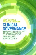 Zarządzanie kliniczne: Poprawa jakości opieki zdrowotnej dla pacjentów i użytkowników usług - Clinical Governance: Improving the quality of healthcare for patients and service users