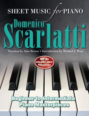 Domenico Scarlatti: Nuty na fortepian: dla średnio-zaawansowanych i zaawansowanych - Domenico Scarlatti: Sheet Music for Piano: Intermediate to Advanced