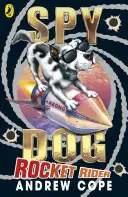 Spy Dog: Rakietowy jeździec - Spy Dog Rocket Rider