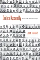 Critical Assembly: Wiersze o projekcie Manhattan - Critical Assembly: Poems of the Manhattan Project