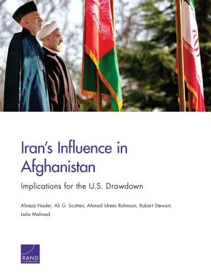 Wpływy Iranu w Afganistanie: Implikacje dla wycofywania się USA z Afganistanu - Iran's Influence in Afghanistan: Implications for the U.S. Drawdown