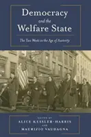 Demokracja i państwo opiekuńcze: Dwa zachody w erze oszczędności - Democracy and the Welfare State: The Two Wests in the Age of Austerity