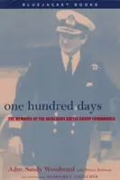 Sto dni: Wspomnienia dowódcy grupy bojowej na Falklandach - One Hundred Days: The Memoirs of the Falklands Battle Group Commander