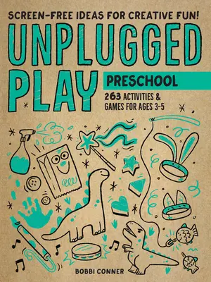 Unplugged Play: Przedszkole: 233 aktywności i gry dla dzieci w wieku 3-5 lat - Unplugged Play: Preschool: 233 Activities & Games for Ages 3-5