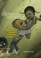 Treść naszej karykatury: Afroamerykańska sztuka komiksowa i przynależność polityczna - The Content of Our Caricature: African American Comic Art and Political Belonging