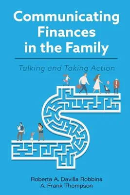 Komunikowanie finansów w rodzinie: Rozmowy i podejmowanie działań - Communicating Finances in the Family: Talking and Taking Action