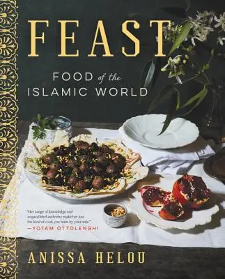 Uczta: Jedzenie świata islamu - Feast: Food of the Islamic World