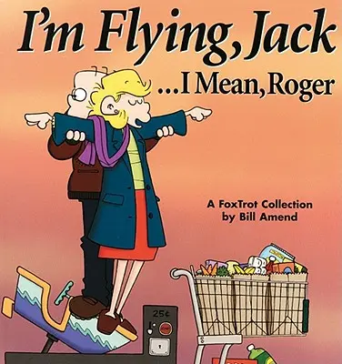 Lecę, Jack... to znaczy Roger - I'm Flying, Jack...I Mean, Roger