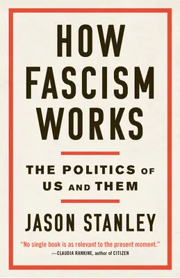 Jak działa faszyzm: Polityka nas i ich - How Fascism Works: The Politics of Us and Them