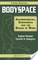 Bodyspace: Antropometria, ergonomia i projektowanie pracy, wydanie trzecie - Bodyspace: Anthropometry, Ergonomics and the Design of Work, Third Edition