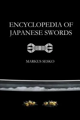 Encyklopedia japońskich mieczy (Paperback) - Encyclopedia of Japanese Swords (Paperback)