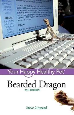 Smok brodaty: Twój szczęśliwy i zdrowy zwierzak - Bearded Dragon: Your Happy Healthy Pet