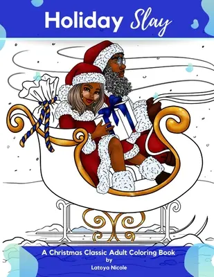 Holiday Slay: Świąteczna klasyczna kolorowanka dla dorosłych - Holiday Slay: A Christmas Classic Adult Coloring Book