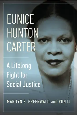 Eunice Hunton Carter: walka o sprawiedliwość społeczną przez całe życie - Eunice Hunton Carter: A Lifelong Fight for Social Justice