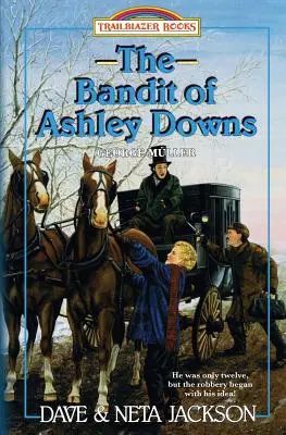 Bandyta z Ashley Downs: Przedstawiamy George'a Mllera - The Bandit of Ashley Downs: Introducing George Mller