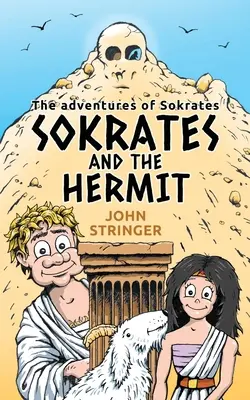 Sokrates i pustelnik: Przygody Sokratesa - Sokrates and the hermit: The Adventures of Sokrates