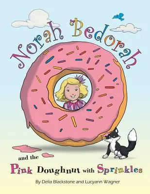 Norah Bedorah i różowy pączek z posypką: A Groovy Grandmas Story - Norah Bedorah and the Pink Doughnut with Sprinkles: A Groovy Grandmas Story