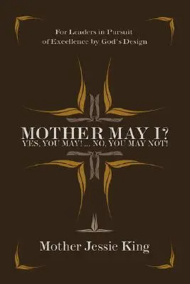 Mother May I: Yes, You May!...No, You May Not! - Mother May I? Yes, You May!...No, You May Not!