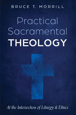 Praktyczna teologia sakramentalna - Practical Sacramental Theology