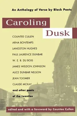 Caroling Dusk: Antologia wierszy czarnych poetów lat dwudziestych - Caroling Dusk: An Anthology of Verse by Black Poets of the Twenties