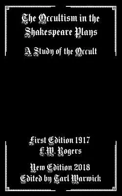 Okultyzm w sztukach Szekspira: Studium okultyzmu - The Occultism in the Shakespeare Plays: A Study of the Occult