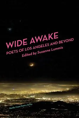 Wide Awake: Poeci z Los Angeles i nie tylko - Wide Awake: Poets of Los Angeles and Beyond