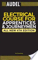 Audel Kurs elektryczny dla praktykantów i czeladników - Audel Electrical Course for Apprentices and Journeymen