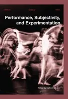 Wydajność, subiektywność i eksperymentowanie - Performance, Subjectivity, and Experimentation