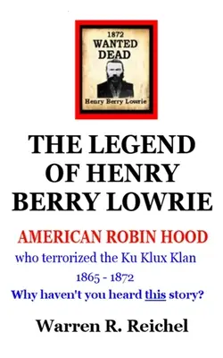 Poszukiwany martwy: legenda Henry'ego Berry'ego Lowrie'ego - Wanted Dead: The Legend of Henry Berry Lowrie