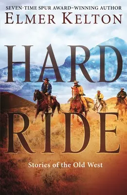 Hard Ride: Opowieści ze Starego Zachodu - Hard Ride: Stories of the Old West