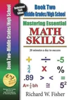 Mastering Essential Math Skills, Book 2, Middle Grades/High School: Przeprojektowana wersja biblioteczna - Mastering Essential Math Skills, Book 2, Middle Grades/High School: Re-Designed Library Version