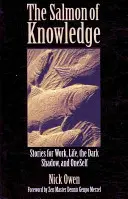 Łosoś wiedzy: Opowieści o pracy, życiu, mrocznym cieniu i samym sobie - The Salmon of Knowledge: Stories for Work, Life, the Dark Shadow, and Oneself