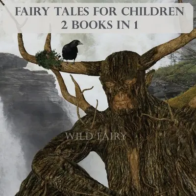 Bajki dla dzieci: 2 książki w 1 - Fairy Tales For Children: 2 Books In 1