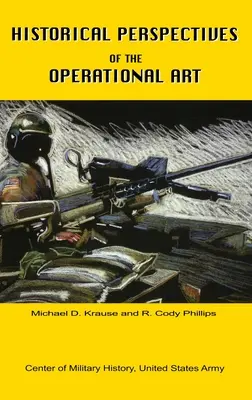 Historyczne perspektywy sztuki operacyjnej - Historical Perspectives of the Operational Art