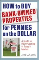 Jak kupować nieruchomości należące do banków za grosze: Przewodnik po inwestowaniu w nieruchomości REO na dzisiejszym rynku - How to Buy Bank-Owned Properties for Pennies on the Dollar: A Guide to REO Investing in Today's Market