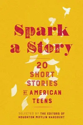 Spark a Story: Dwadzieścia krótkich opowiadań amerykańskich nastolatków - Spark a Story: Twenty Short Stories by American Teens