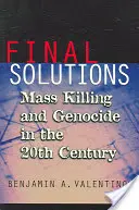 Ostateczne rozwiązania: Masowe zabijanie i ludobójstwo w XX wieku - Final Solutions: Mass Killing and Genocide in the 20th Century