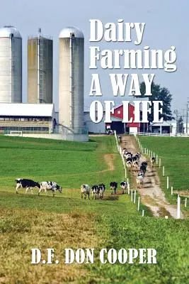 Hodowla bydła mlecznego: Sposób na życie - Dairy Farming: A Way of Life