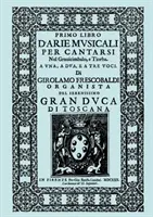 D'Arie Musicali per Cantarsi, Primo Libro & Secondo Libro. [Faksymile wydań z 1630 roku]. - D'Arie Musicali per Cantarsi, Primo Libro & Secondo Libro. [Facsimiles of the 1630 editions.]