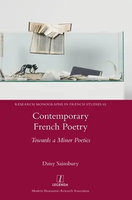 Współczesna poezja francuska: W stronę mniejszej poetyki - Contemporary French Poetry: Towards a Minor Poetics